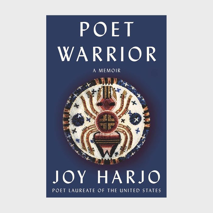 Poet Warrior A Memoir By Joy Harjo