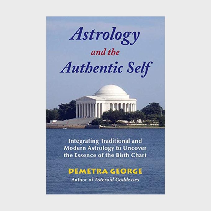 Astrology And The Authentic Self Integrating Traditional And Modern Astrology To Uncover The Essence Of The Birth Chart By Demetra George Via Amazon