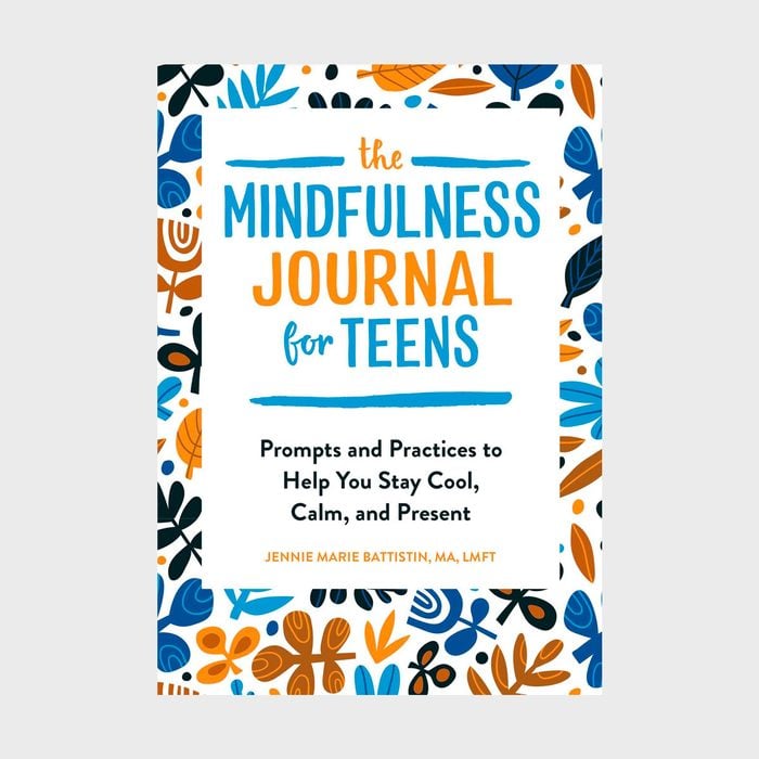 The Mindfulness Journal For Teens 