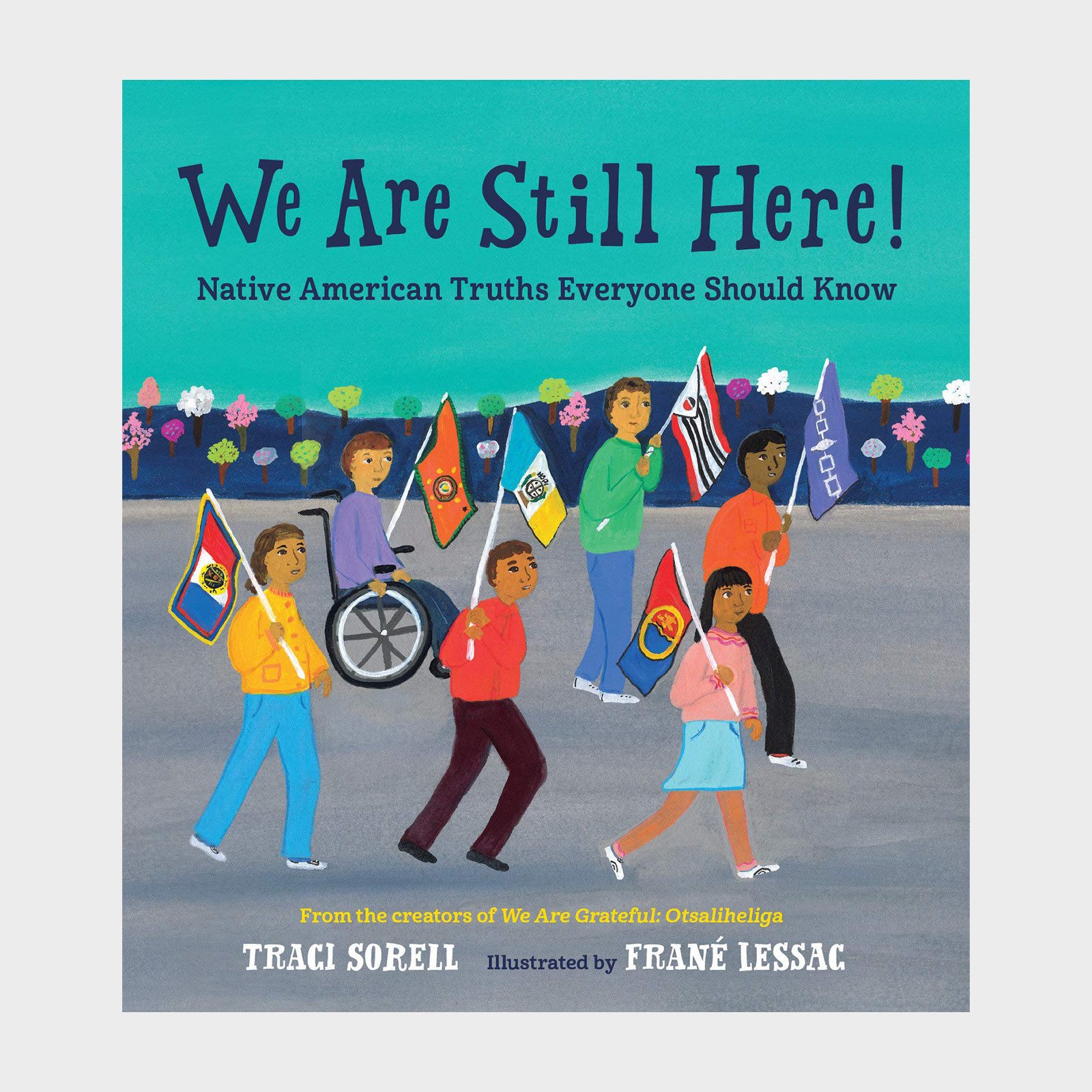 We Are Still Here By Traci Sorrell