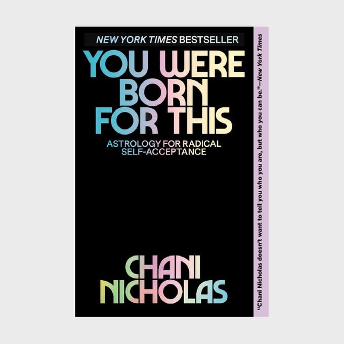 You Were Born For This Astrology For Radical Self Acceptance By Chani Nicolas Via Amazon