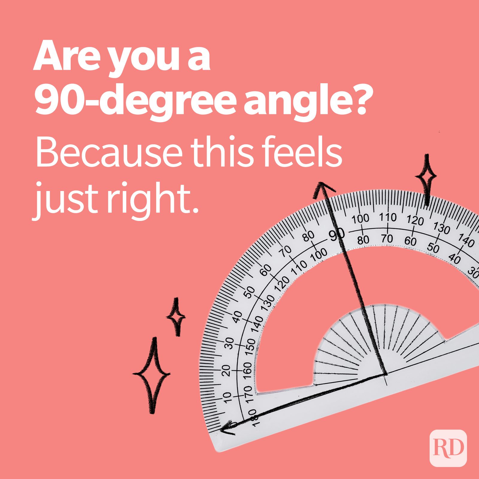 Are You A 90 degree Angle Pun