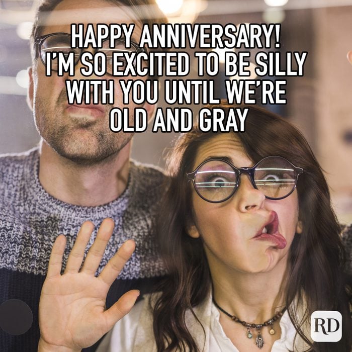 Happy Anniversary Im So Excited Tobe Silly With You Until Were Old And Gray Meme