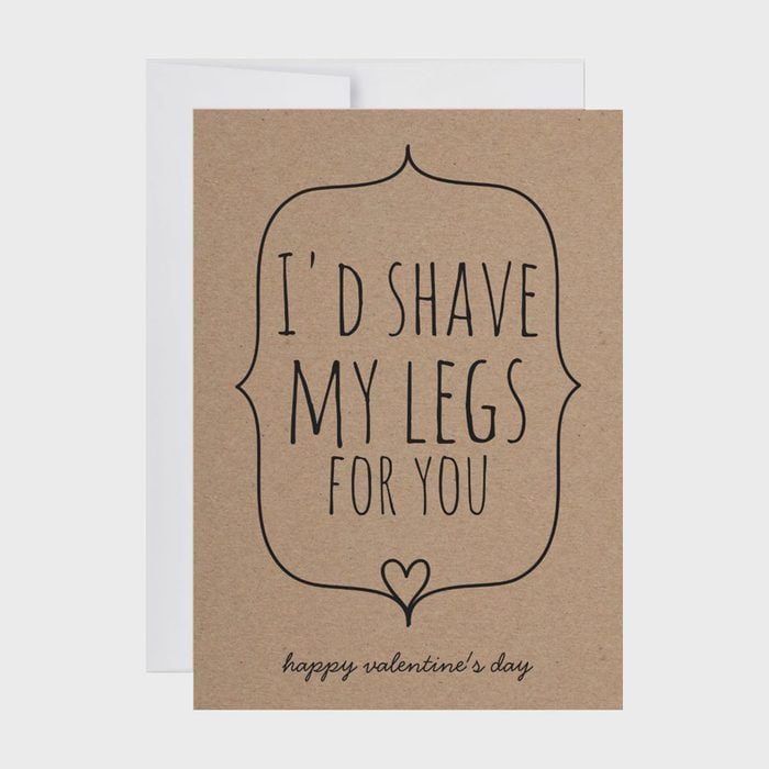 Id Shave My Legs For You Valentines Day Card