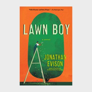 Lawn Boy By Jonathan Evison Ecomm Amazon.com