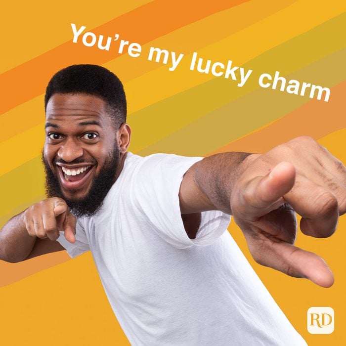 You’re My Lucky Charm 