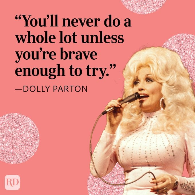 Brave Enough To Try Dolly Parton Quote