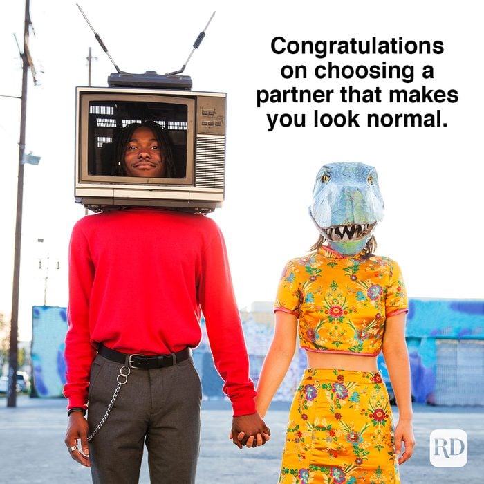 Congratulations On Choosing A Partner That Makes You Look Normal 1053229350