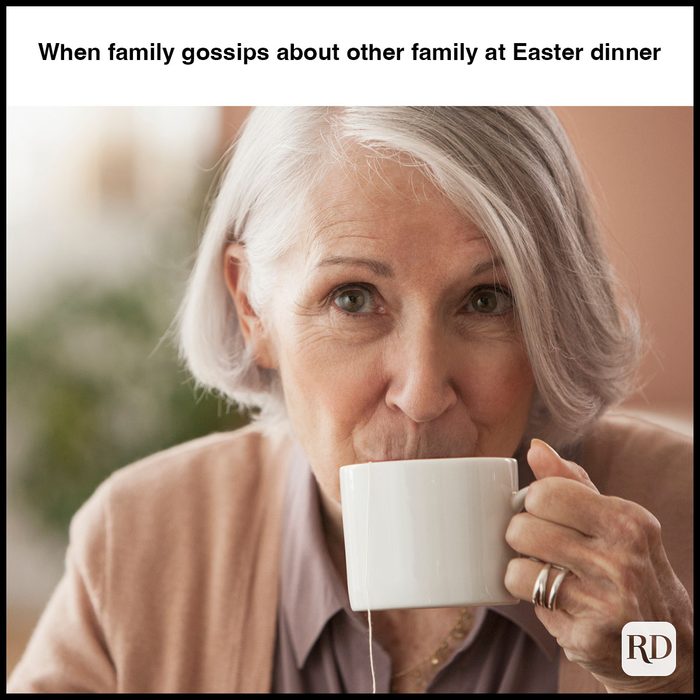 35 Hilarious Easter Memes That Will Make Any-Bunny Laugh Text: When family gossips about other family at Easter dinner