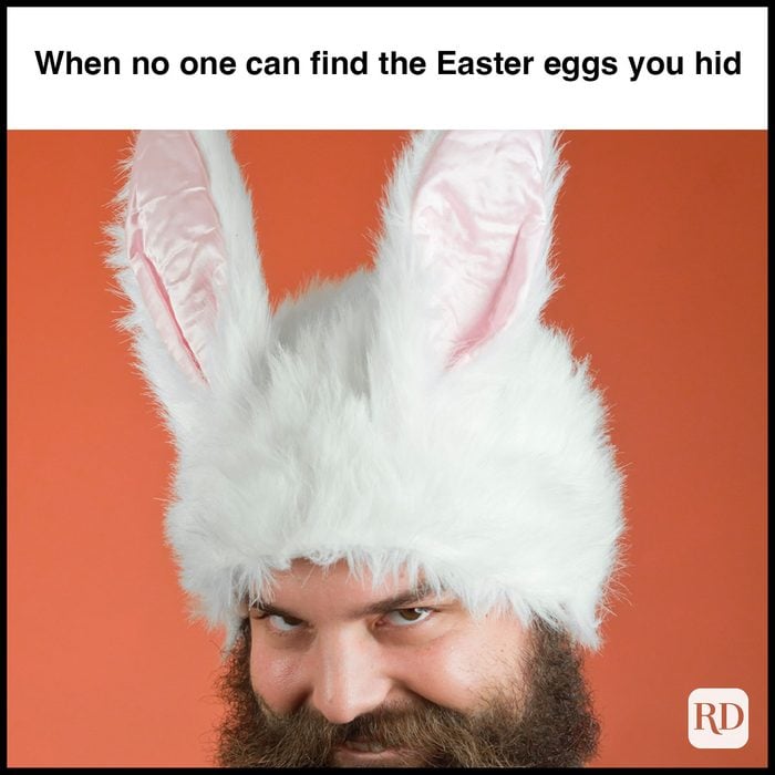 35 Hilarious Easter Memes That Will Make Any-Bunny Laugh Text: When no one can find the Easter eggs you hid