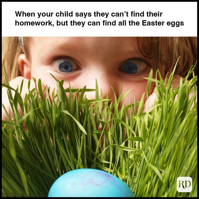 35 Hilarious Easter Memes That Will Make Any-Bunny Laugh Text: When your child says they can't find their homework, but they can find all the Easter eggs