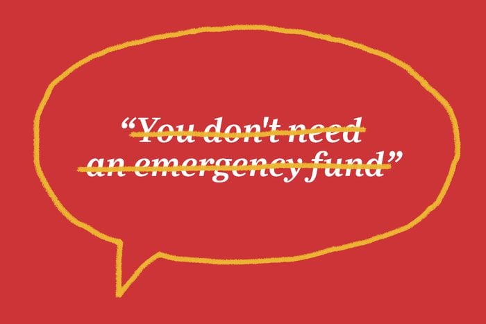 Bạn không cần quỹ khẩn cấp