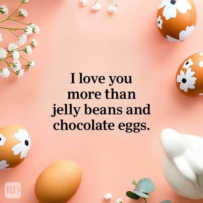 Easter Wishes to send to your friends and family this year - I love you more than jelly beans and chocolate eggs.