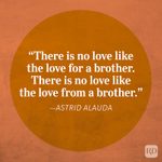 55 Brother Quotes That Celebrate Your Sibling Bond