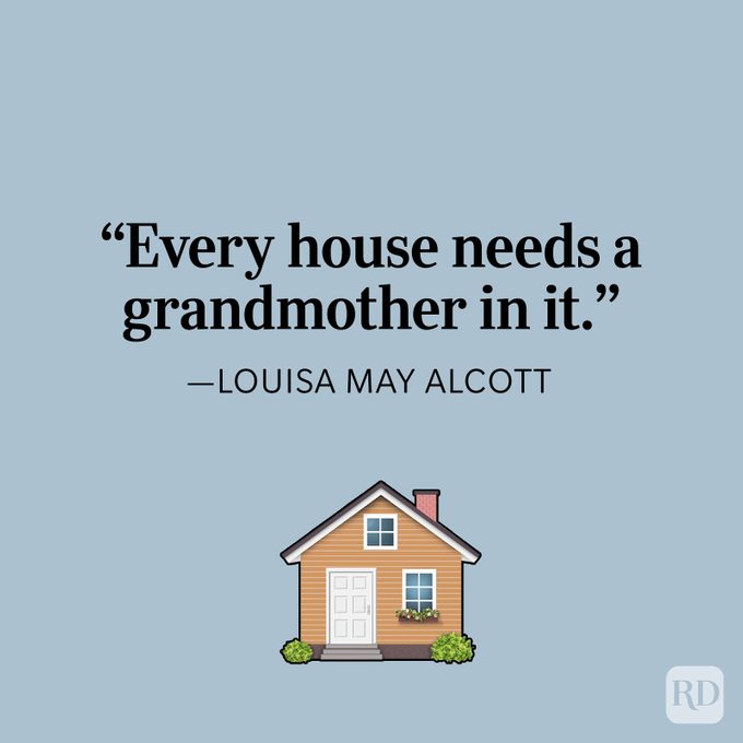Grandma Quotes Every House Needs A Grandmother In It By Louisa May Alcott