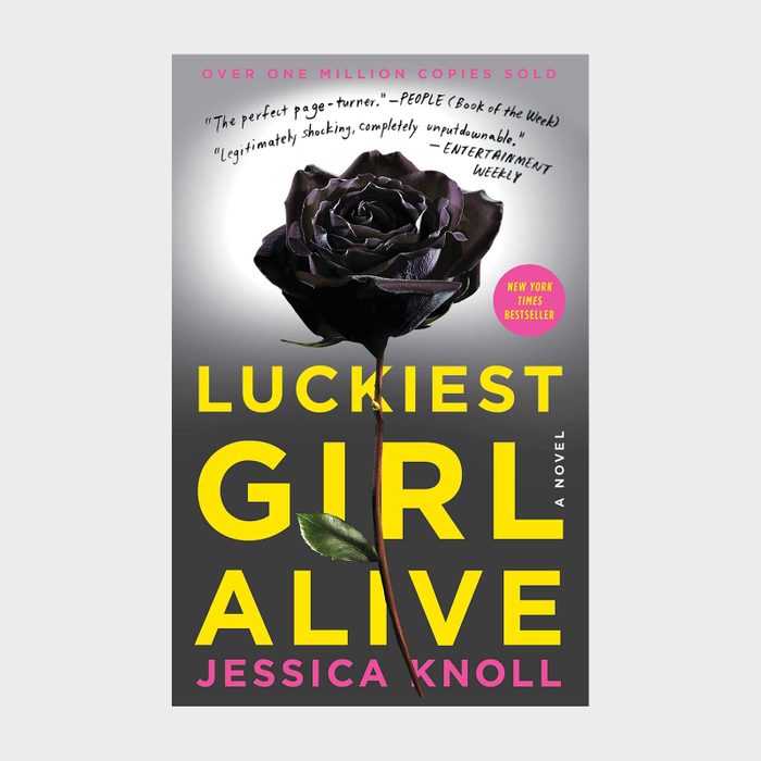Luckiest Girl Alive Book By Jessica Knoll