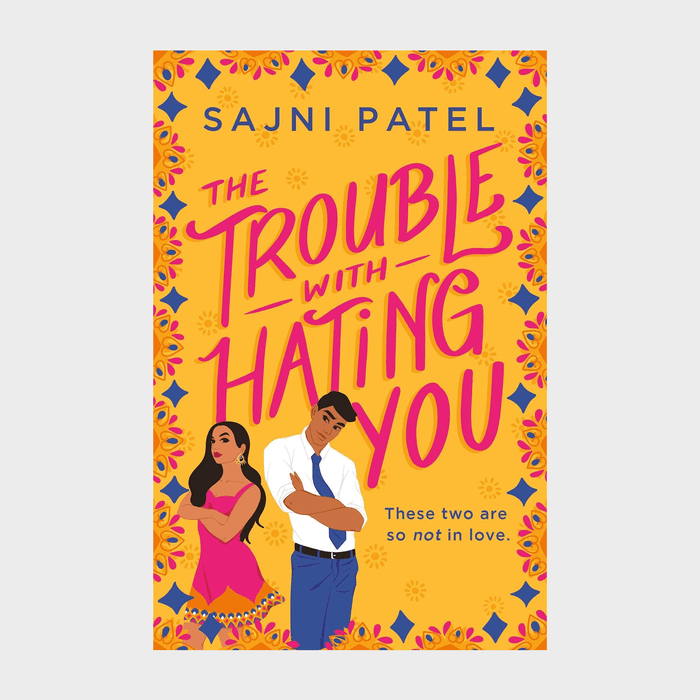 The Trouble With Hating You Patel Ecomm Via Bookshop.com