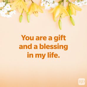 You are a gift and a blessing in my life, thank you message