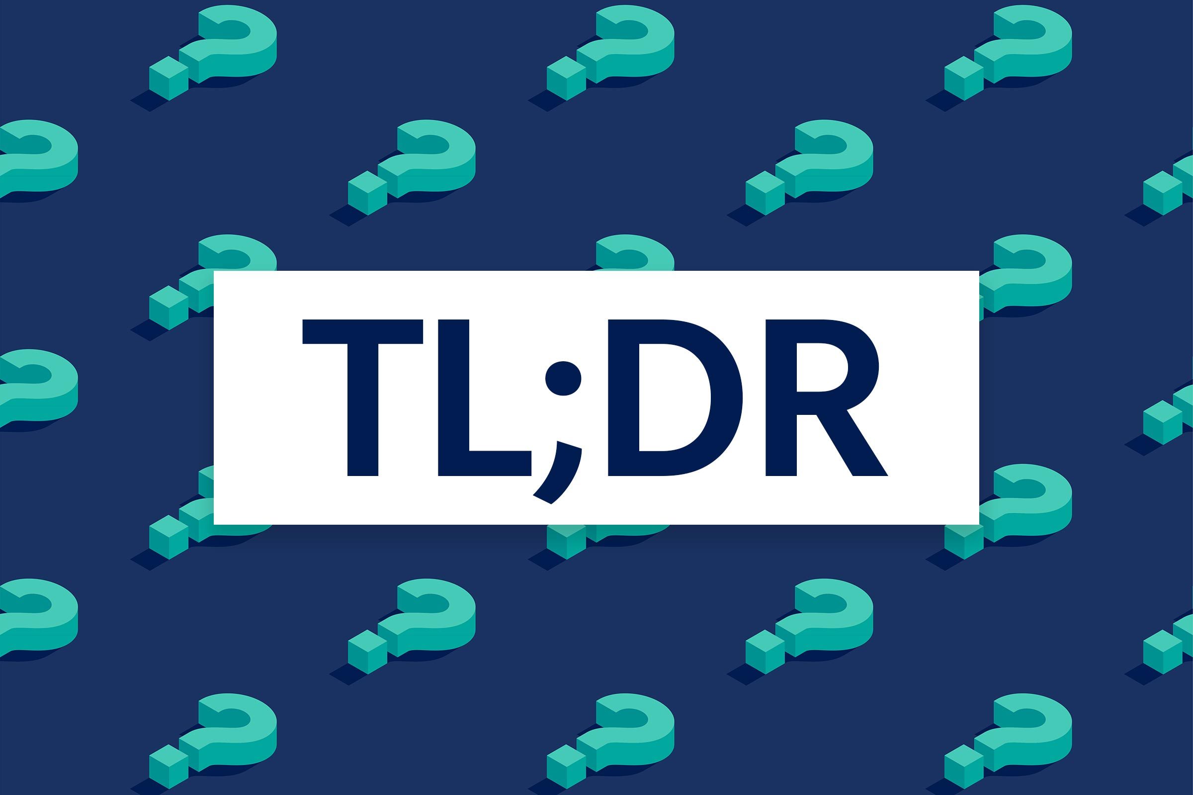 What Does TL;DR Mean? Definition and Usage, Explained