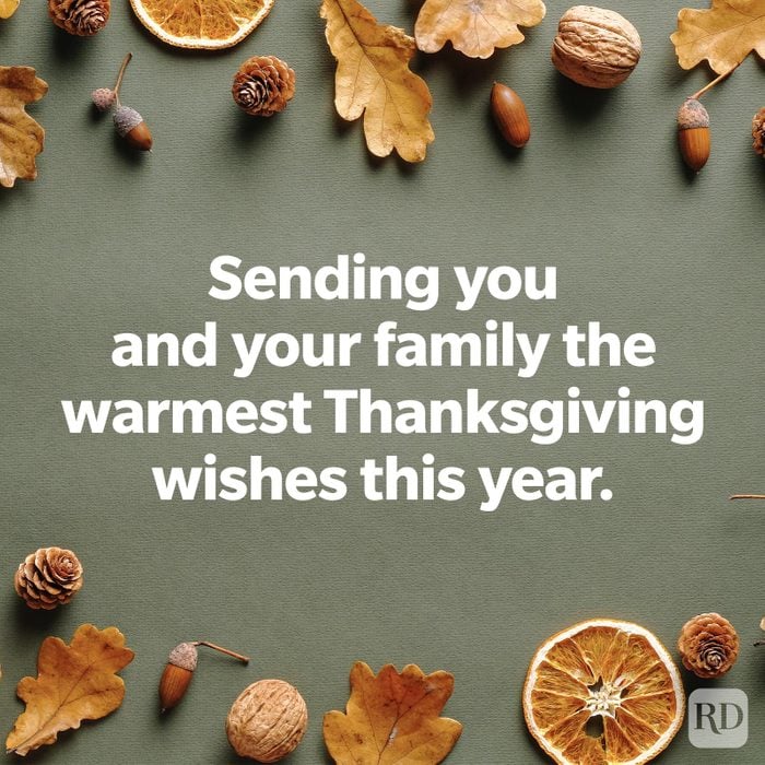 Sending you and your family the warmest Thanksgiving wishes this year.