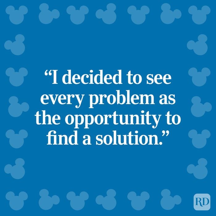 "I decided to see every problem as the opportunity to find a solution."