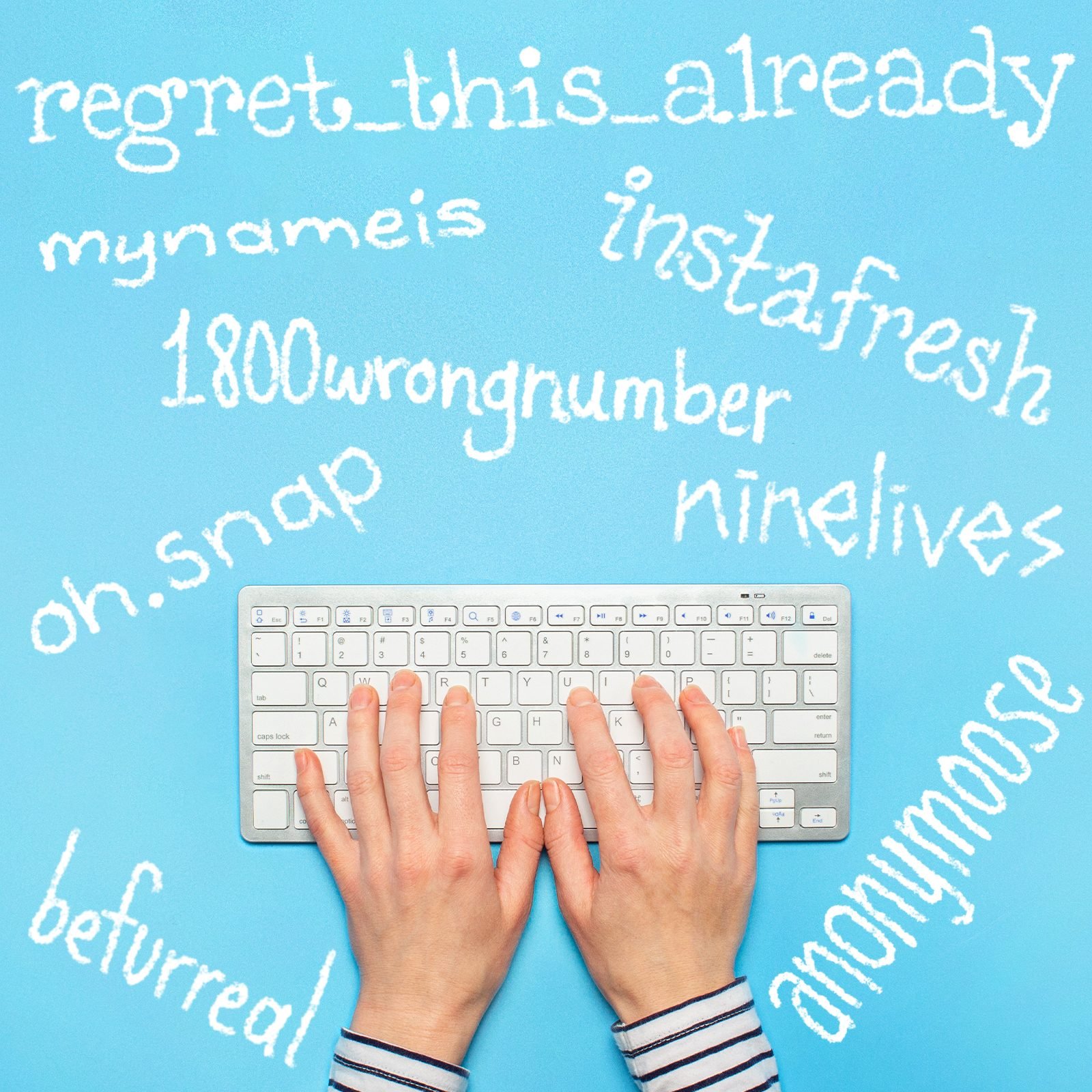 handwritten usernames on a blue background, hands typing on a keyboard