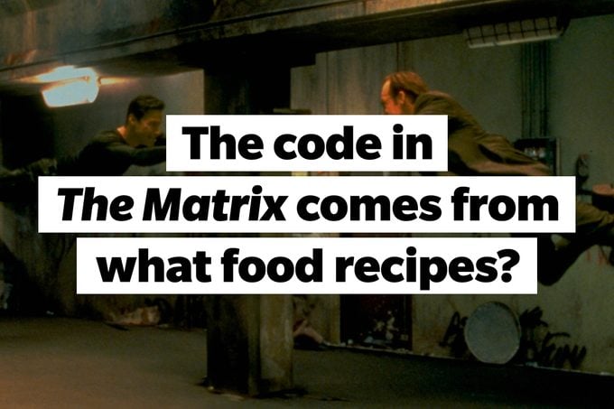 Still from The Matrix, TEXT: The code in The Matrix comes from what food recipes?