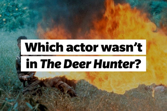 Still from Deer Hunter, TEXT: Which actor wasn't in The Deer Hunter?