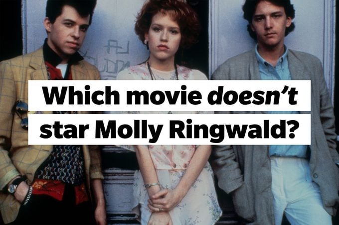 Molly Ringwald on the set of Pretty In Pink, TEXT: Which movie doesn't star Molly Ringwald?