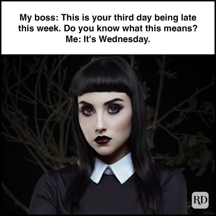 21 My Boss This Is Your Third Day Being Late This Week. Do You Know What This Means Me It's Wednesday Gettyimages 610258182