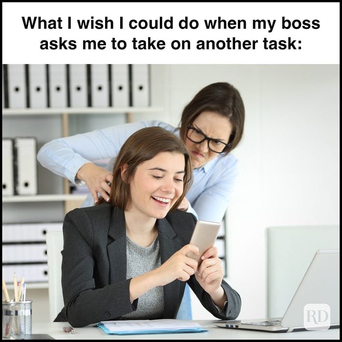 24 What I Wish I Could Do When My Boss Asks Me To Take On Another Task Gettyimages 1070080888