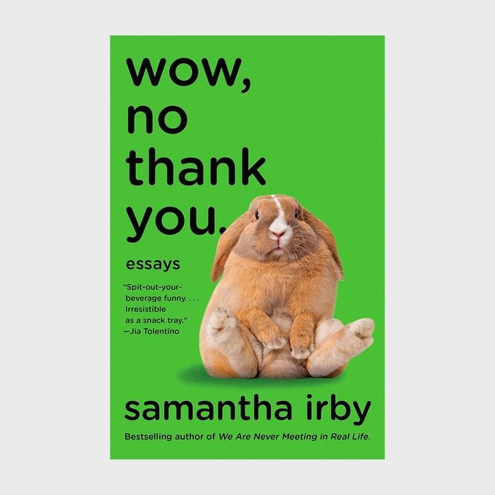 Wow, No Thank You by Samantha Irby