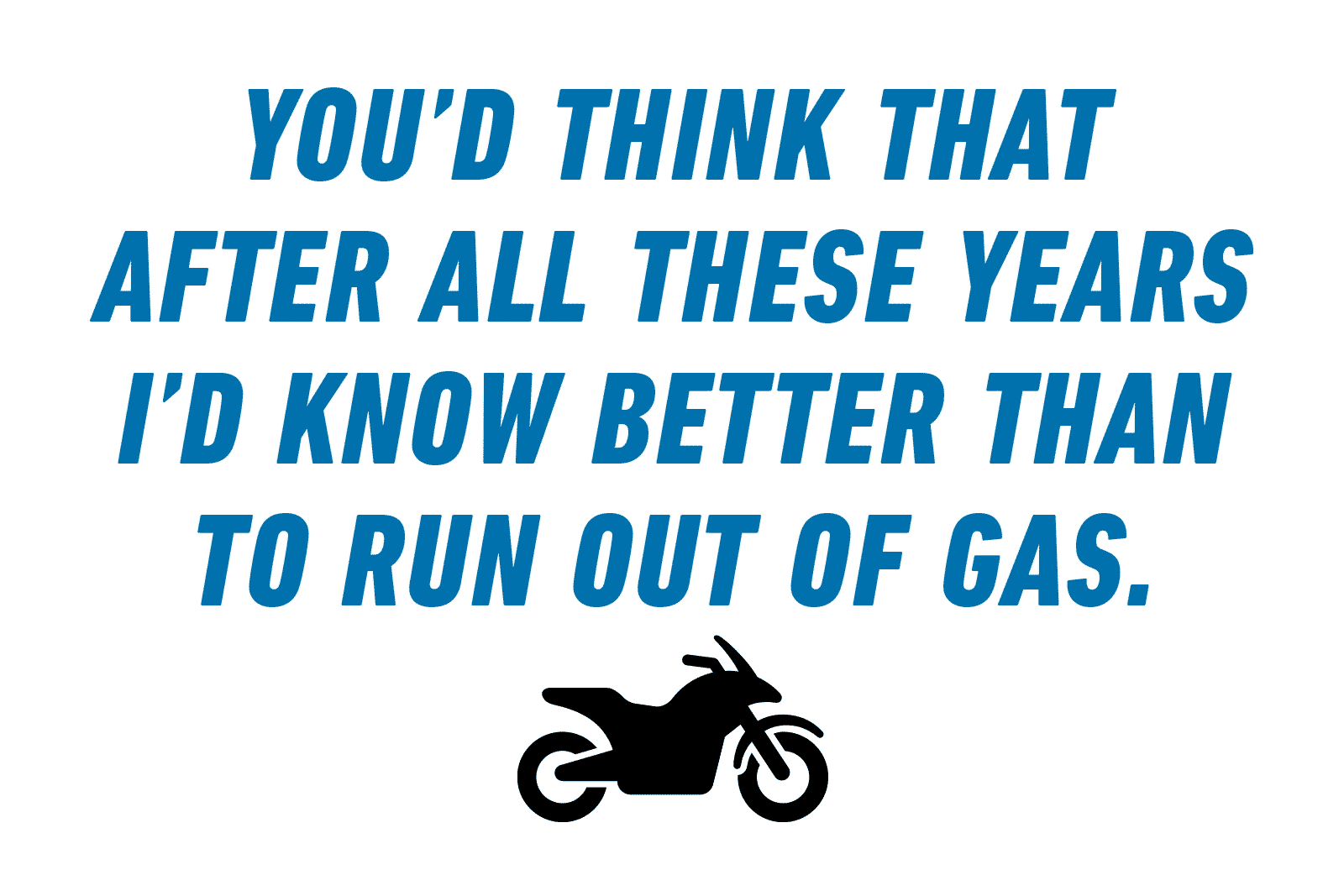 Motorcycle Pull Quote 2