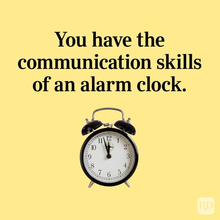 N Rd You Have The Communication Skills Of An Alarm Clock Gettyimages