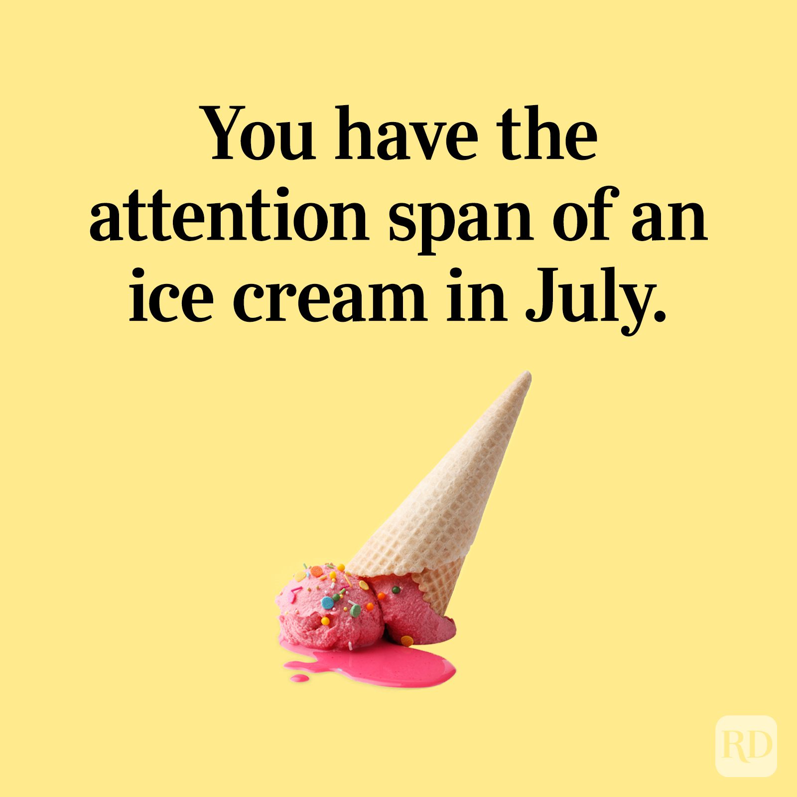 N Rd Kid You Have The Attention Span Of An Ice Cream In July Gettyimages