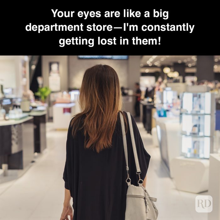 36 Your Eyes Are Like A Big Department Store Gettyimages 876821742