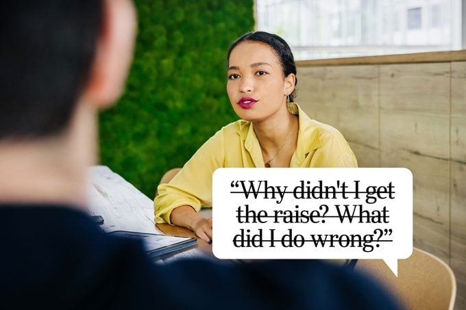 What Not To Say When Asking For A Raise And 7 Things To Say Instead According To Egotiation Experts 6