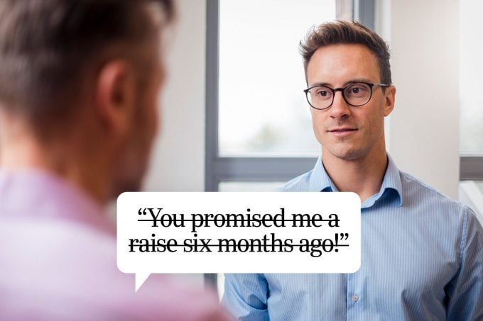 What Not To Say When Asking For A Raise And 7 Things To Say Instead According To Egotiation Experts 7