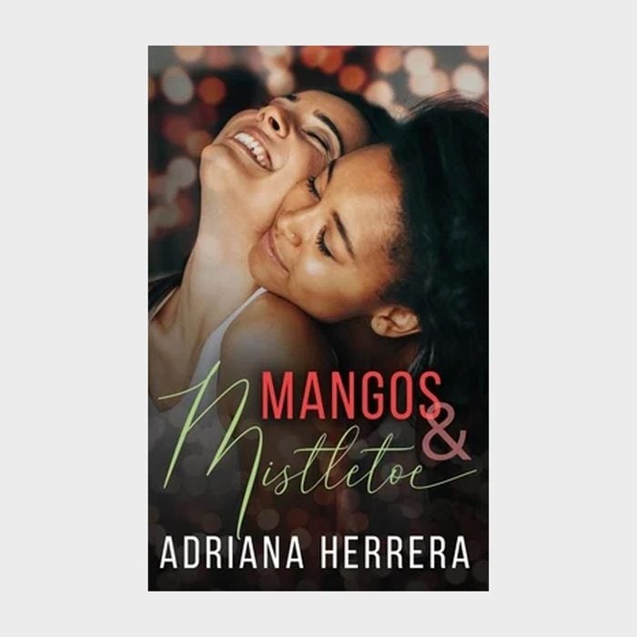 Mangos And Mistletoe By Adriana Herrera