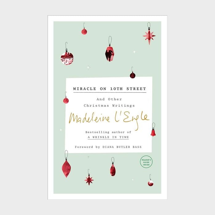Miracle On 10th Street And Other Christmas Writings By Madeleine L Engle