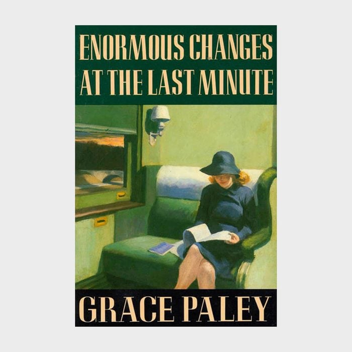 Enormous Changes At The Last Minute By Grace Paley