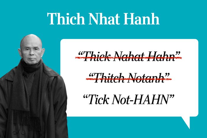 Famous Peoples Names Youre Probably Mispronuncing 24 Thich Nhat Hanh Gettyimages 538116316