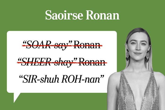 Famous Peoples Names Youre Probably Mispronuncing 3 Saoirse Ronan Gettyimages 1078404348