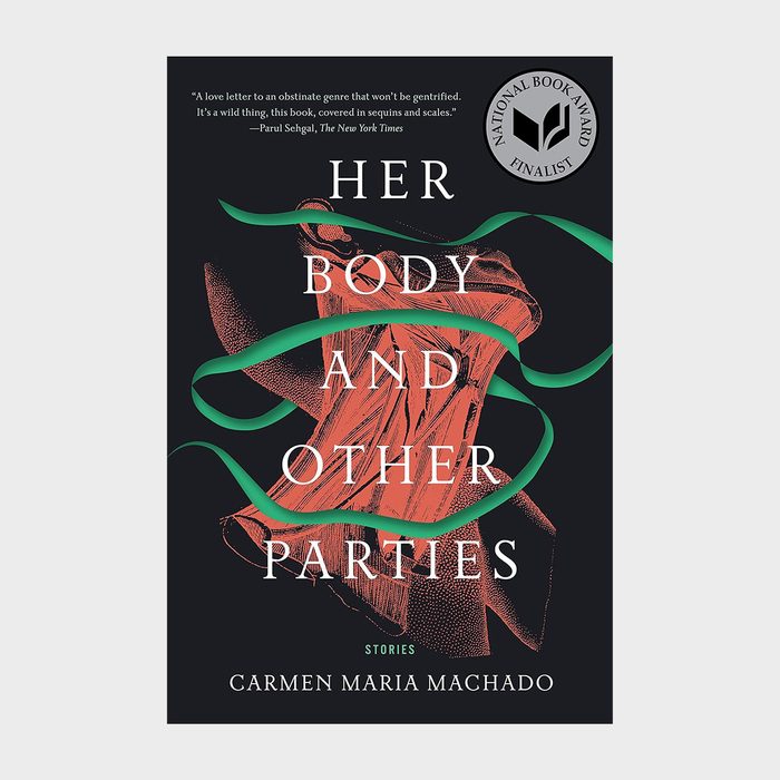 Her Body And Other Parties By Carmen Maria Machado