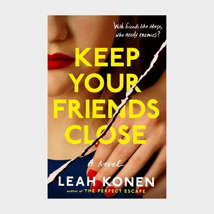 Keep Your Friends Close By Leah Konen