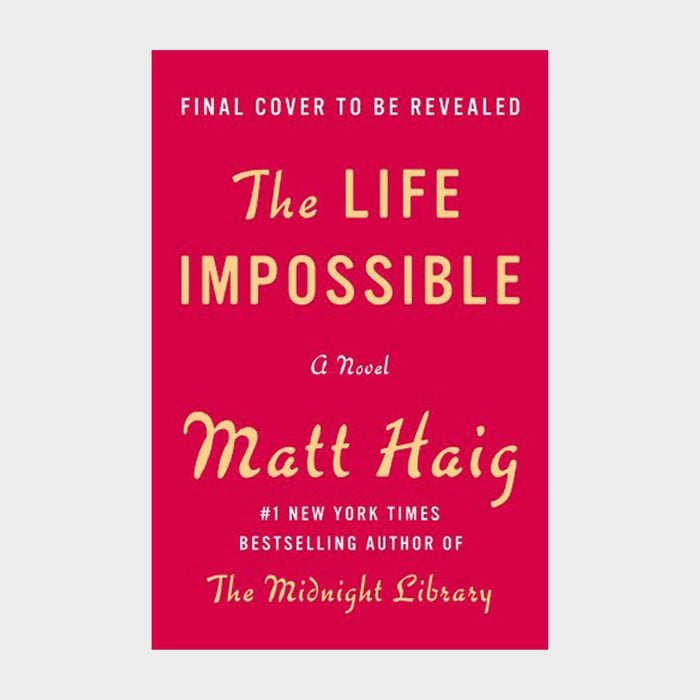 The Life Impossible By Matt Haig