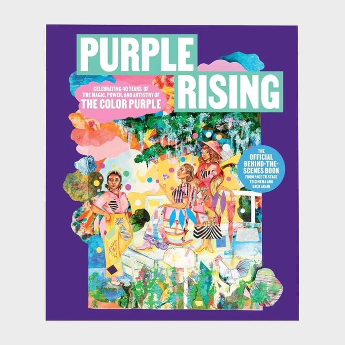 Purple Rising: Celebrating 40 Years of the Magic, Power and Artistry of The Color Purple by Lise Funderburg and Scott Sanders